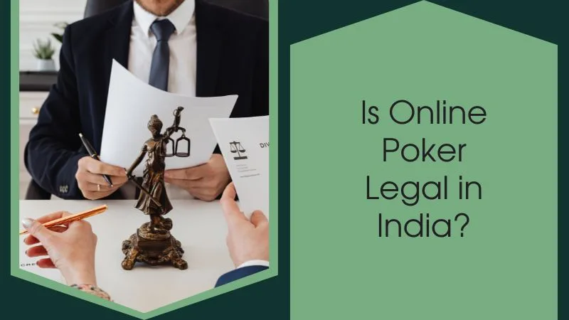 Is Online Poker Legal in India?