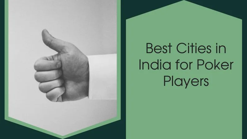 Best Cities in India for Poker Players